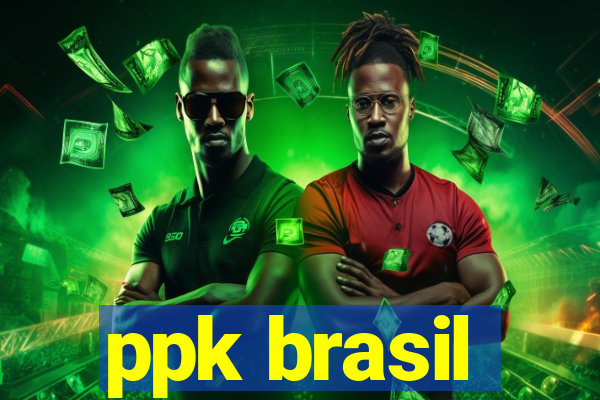 ppk brasil